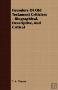Bertrand.pt - Founders Of Old Testament Criticism - Bi