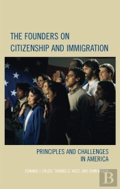 Founders On Citizenship And Immigration