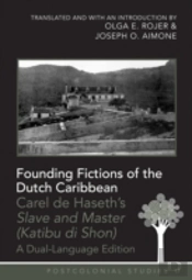 Founding Fictions Of The Dutch Caribbean