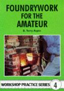 Foundrywork For The Amateur