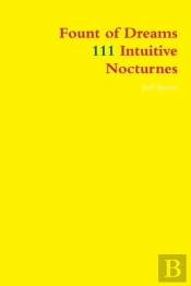 Fount Of Dreams: 111 Intuitive Nocturnes