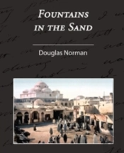 Fountains In The Sand - Rambles Among The Oases Of Tunisia