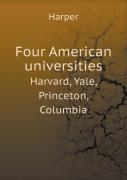 Four American Universities Harvard, Yale, Princeton, Columbia