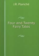 Four And Twenty Fairy Tales