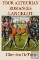 Four Arthurian Romances -Lancelot-