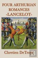 Four Arthurian Romances -Lancelot-