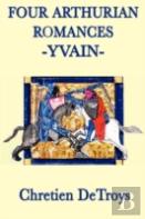 Four Arthurian Romances -Yvain-