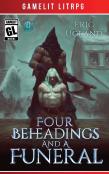 Four Beheadings And A Funeral
