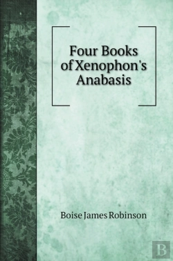 Bertrand.pt - Four Books Of Xenophon'S Anabasis