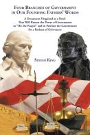 Four Branches Of Government In Our Founding Fathers' Words