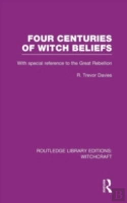 Bertrand.pt - Four Centuries Of Witch Beliefs (Rle Witchcraft)