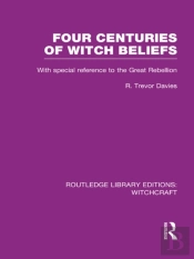 Four Centuries Of Witch Beliefs (Rle Witchcraft)