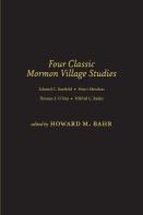 Four Classic Mormon Village Studies