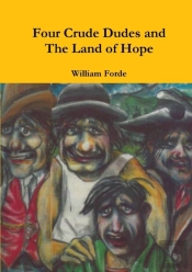 Four Crude Dudes And The Land Of Hope