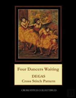 Bertrand.pt - Four Dancers Waiting: Degas Cross Stitch