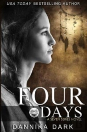 Four Days  Seven Series #4