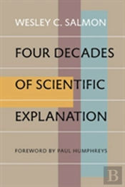 Four Decades Of Scientific Explanation