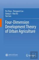 Four-Dimension Development Theory Of Urban Agriculture