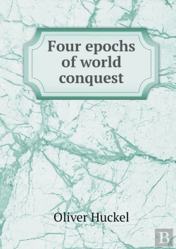 Bertrand.pt - Four Epochs Of World Conquest