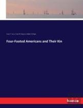 Four-Footed Americans And Their Kin
