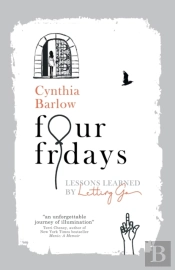 Four Fridays: Lessons Learned In Letting