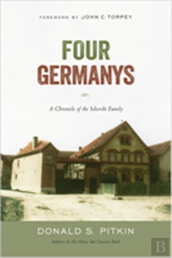 Bertrand.pt - Four Germanys: A Chronicle Of The Schorcht Family