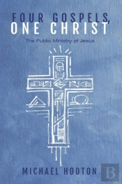 Four Gospels, One Christ