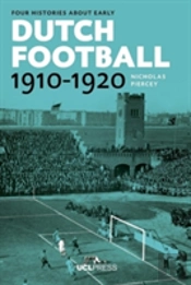 Four Histories About Early Dutch Football, 1910-1920