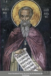 Four Hundred Texts On Love By St Maximos The Confessor