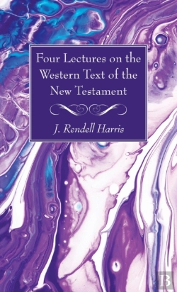 Bertrand.pt - Four Lectures On The Western Text Of The New Testament
