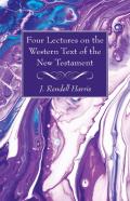 Four Lectures On The Western Text Of The New Testament