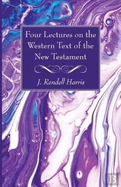 Bertrand.pt - Four Lectures On The Western Text Of The New Testament