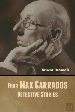 Bertrand.pt - Four Max Carrados Detective Stories