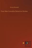 Four Max Carrados Detective Stories