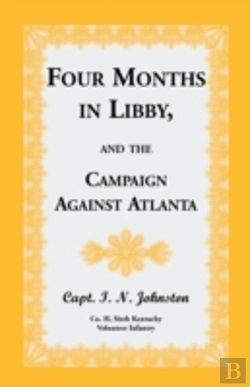 Bertrand.pt - Four Months In Libby, And The Campaign Against Atlanta
