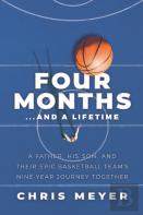 Four Months...And A Lifetime