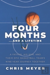 Four Months...And A Lifetime