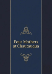 Four Mothers At Chautauqua