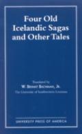 Four Old Icelandic Sagas And Other Tales