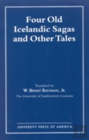Four Old Icelandic Sagas And Other Tales