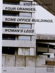 Four Oranges, Some Office Buildings, Womanâ€™S Legs