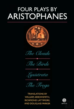 Bertrand.pt - Four Plays By Aristophanes; The Clouds; The Birds; Lysistrata;        The Frogs