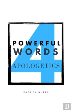 Bertrand.pt - Four Powerful Words In Apologetics