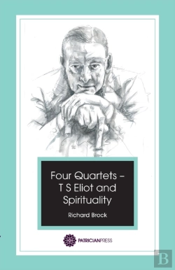 Bertrand.pt - Four Quartets - T S Eliot And Spirituality