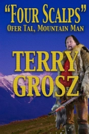 'Four Scalps' Ofer Tal, Mountain Man