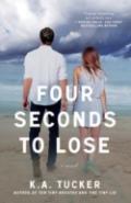 Four Seconds To Lose