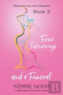 Four Takeaways And A Funeral