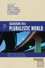 Four Views On Salvation In A Pluralistic World