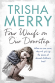 Four Waifs On Our Doorstep