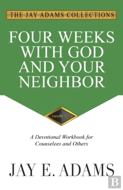 Bertrand.pt - Four Weeks With God And Your Neighbor